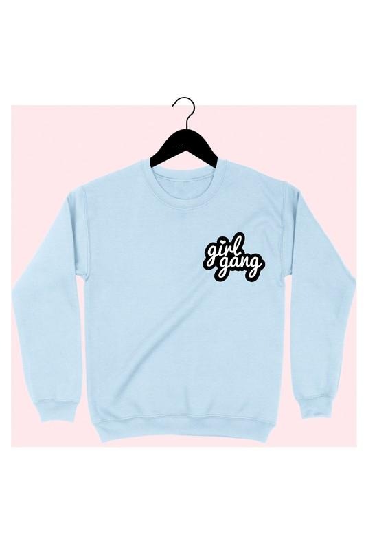 Girl Gang Sweatshirt